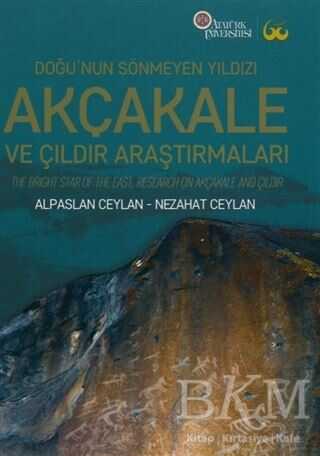 Doğu’nun Sönmeyen Yıldızı Akçakale ve Çıldır Araştırmaları kapağı