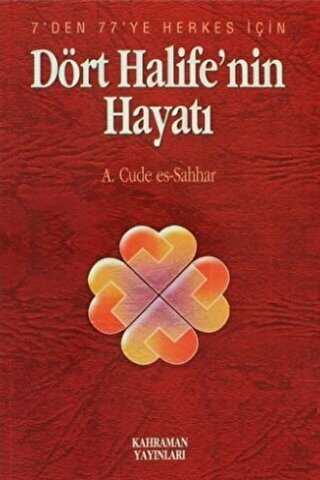 Dört Halife`nin Hayatı