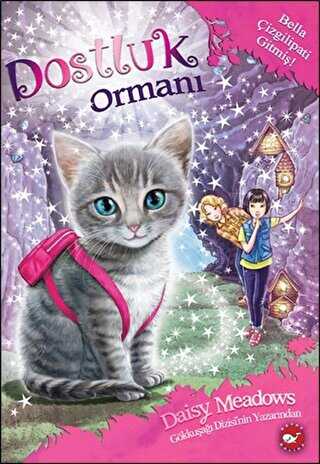 Dostluk Ormanı-4 - Bella Çizgilipati Gitmiş!