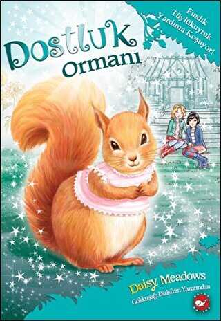 Dostluk Ormanı-5 - Fındık Tüylükuyruk Yardıma Koşuyor!