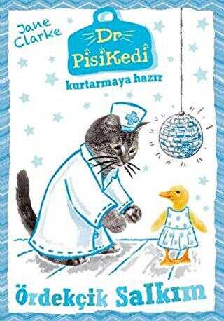 Dr. Pisikedi Kurtarmaya Hazır: Ördekçik Salkım