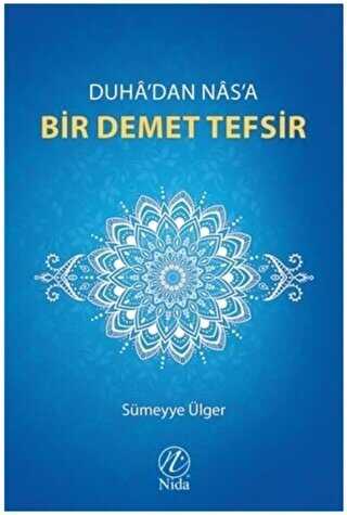 Duha`dan Nas`a Bir Demet Tefsir