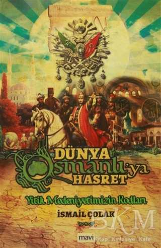 Dünya Osmanlıya Hasret