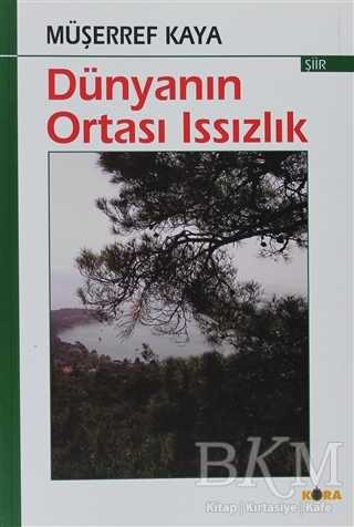 Dünyanın Ortası Issızlık