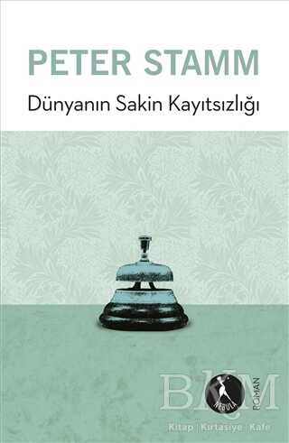 Dünyanın Sakin Kayıtsızlığı kapağı