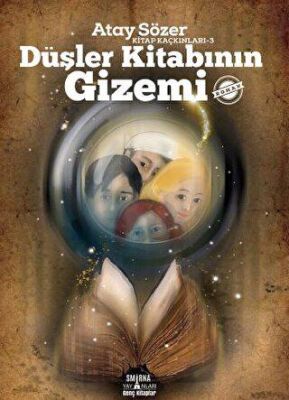 Düşler Kitabının Gizemi - Kitap Kaçkınları 3 kapağı