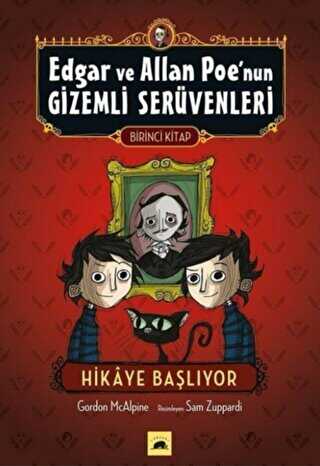 Edgar ve Allan Poe’nun Gizemli Serüvenleri - 1 : Hikaye Başlıyor