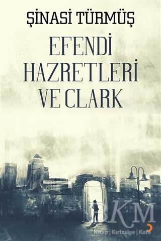 Efendi Hazretleri ve Clark