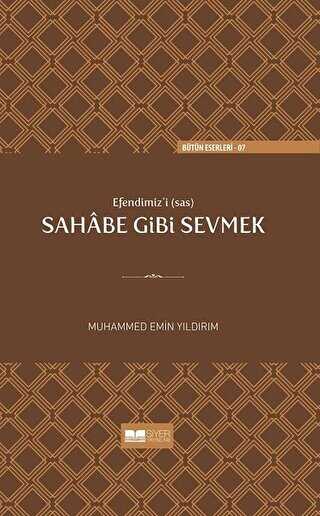 Efendimiz`i sav Sahabe Gibi Sevmek