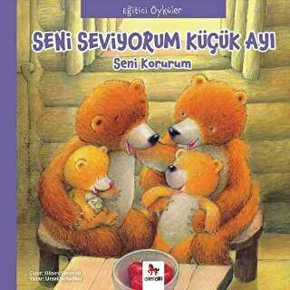 Eğitici Öyküler - Seni Seviyorum Küçük Ayı kapağı