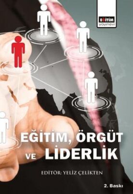 Eğitim, Örgüt ve Liderlik
