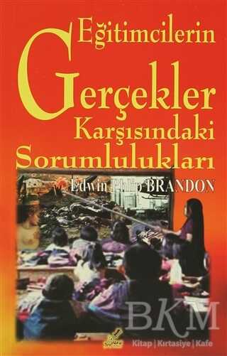 Eğitimcilerin Gerçekler Karşısındaki Sorumlulukları