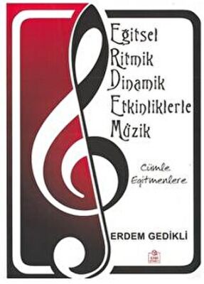 Cümle Eğitmenlere - Eğitsel Ritmik Dinamik Etkinliklerle Müzik