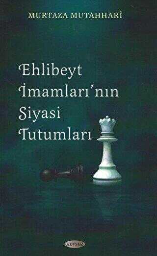 Ehl-i Beyt İmamları’nın Siyasi Tutumları kapağı