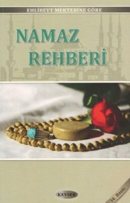 Ehlibeyt Mektebine Göre Namaz Rehberi