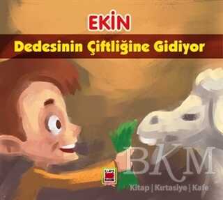 Ekin Dedesinin Çiftliğine Gidiyor