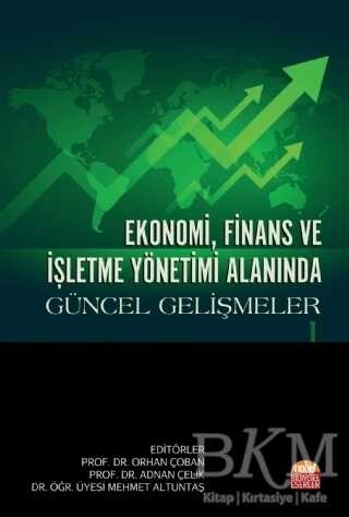 Ekonomi, Finans ve İşletme Yönetimi Alanında Güncel Gelişmeler 1 kapağı
