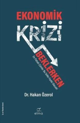Ekonomik Krizi Beklerken