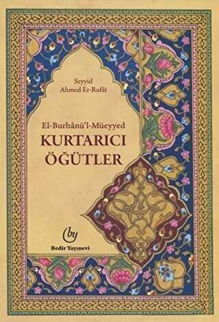 El-Burhanü`l Müeyyed, Kurtarıcı Öğütler