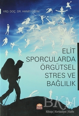 Elit Sporcularda Örgütsel Stres ve Bağlılık