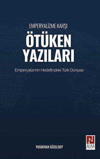 Emperyalizme Karşı Ötüken Yazıları kapağı
