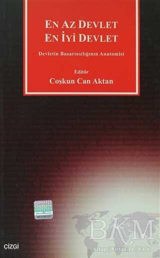 En Az Devlet En İyi Devlet Devletin Başarısızlığının Anatomisi