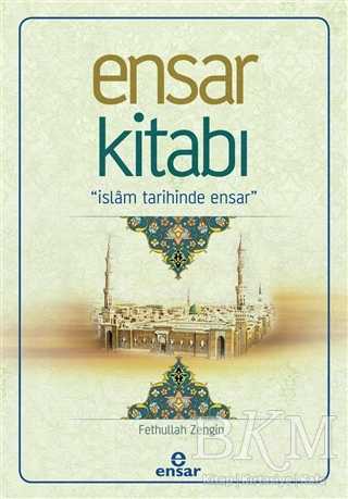 Ensar Kitabı - İslam Tarihinde Ensar