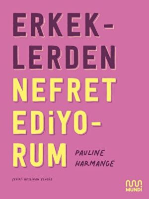 Erkeklerden Nefret Ediyorum kapağı