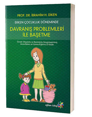 Erken Çocukluk Döneminde Davranış Problemleri İle Başetme