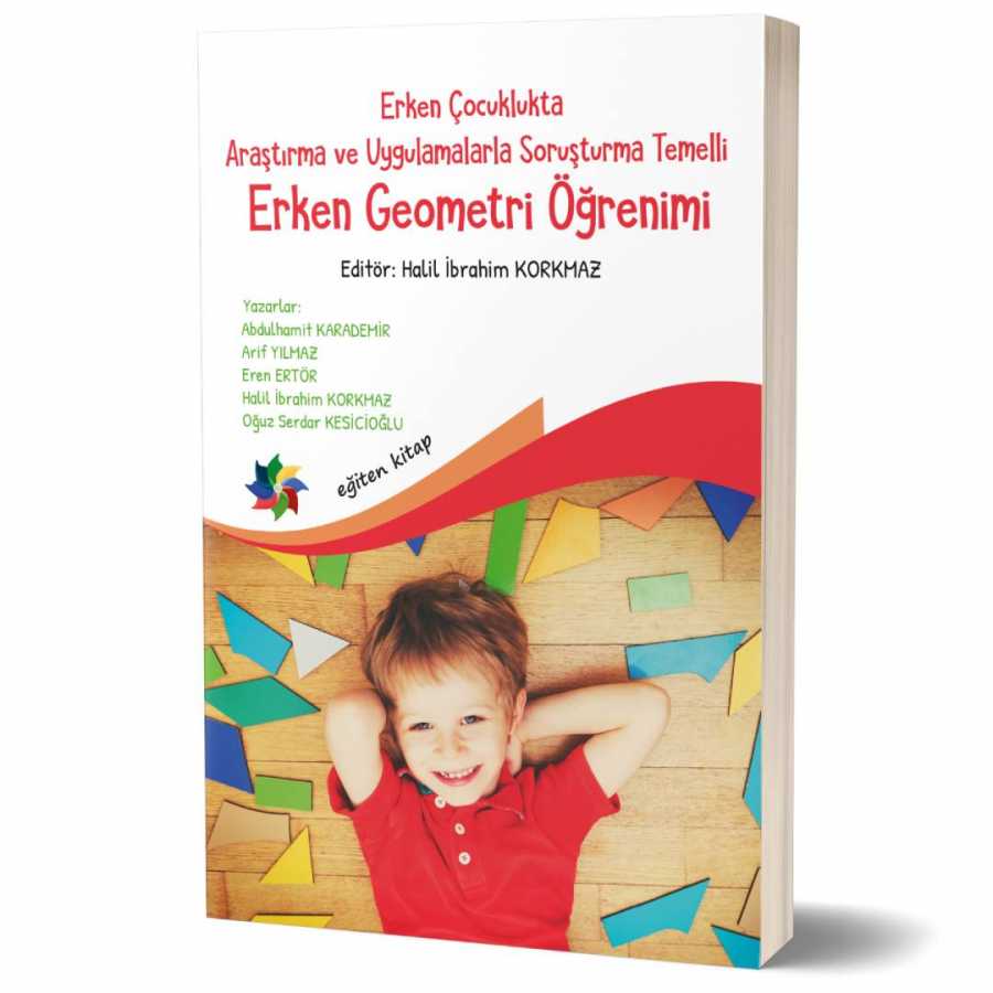 Erken Çocuklukta Araştırma ve Uygulamalarla Soruşturma  Temelli Erken Geometri Öğretimi kapağı
