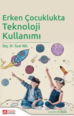 Erken Çocuklukta Teknoloji Kullanımı