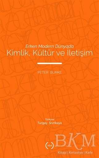 Erken Modern Dünyada Kimlik, Kültür ve İletişim kapağı