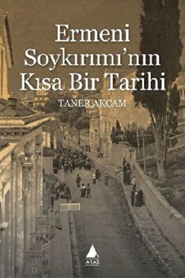 Ermeni Soykırımı`nın Kısa Bir Tarihi kapağı