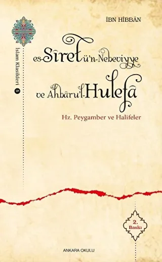 Es-Siretü’n - Nebeviyye ve Ahbaru’l - Hulefa