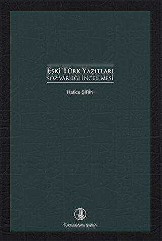 Eski Türk Yazıtları Söz Varlığı İncelemesi
