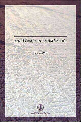 Eski Türkçenin Deyim Varlığı