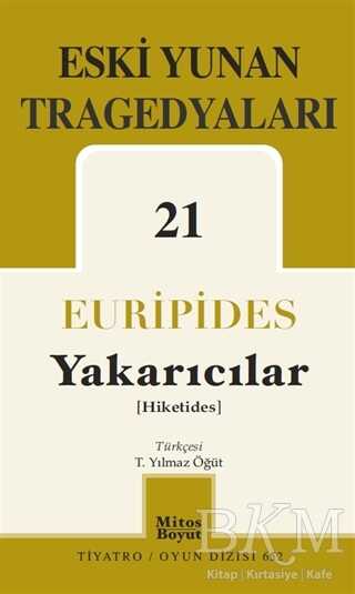 Eski Yunan Tragedyaları 21 - Yakarıcılar kapağı