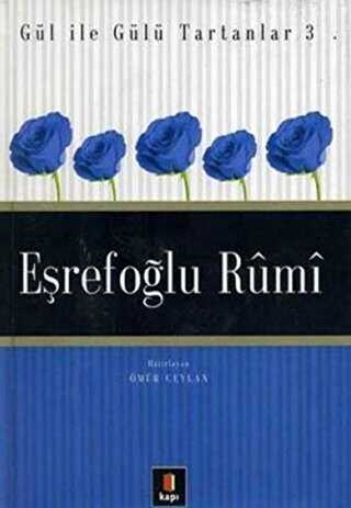 Eşrefoğlu Rumi Gül ile Gülü Tartanlar 3 kapağı
