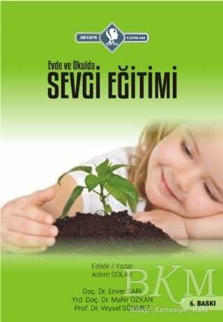 Evde ve Okulda Sevgi Eğitimi