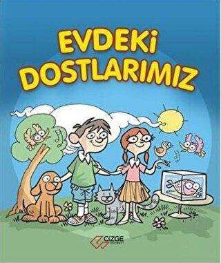 Evdeki Dostlarımız