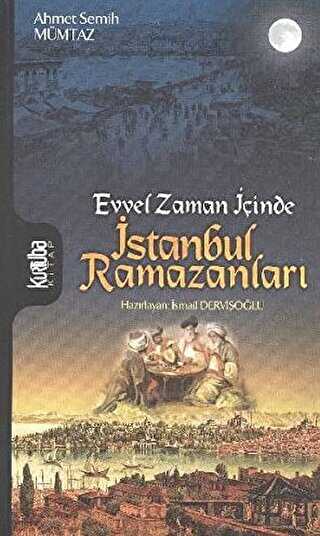 Evvel Zaman İçinde İstanbul Ramazanları