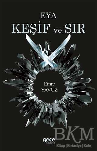 Eya Keşif ve Sır