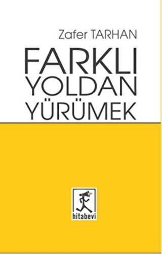 Farklı Yoldan Yürümek