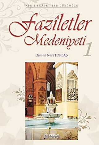 Faziletler Medeniyeti - 1
