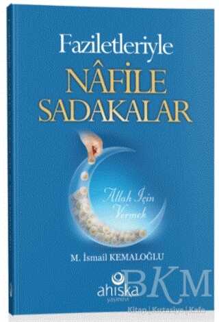 Faziletleriyle Nafile Sadakalar kapağı