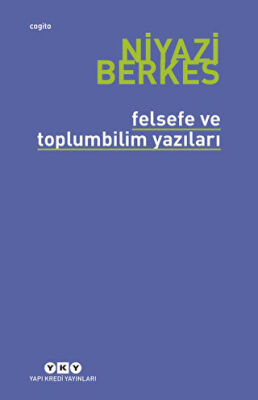 FELSEFE VE TOPLUMBİLİM YAZILARI