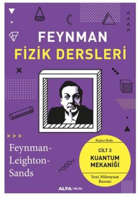Feynman Fizik Dersleri: Cilt 3 - Kuantum Mekaniği