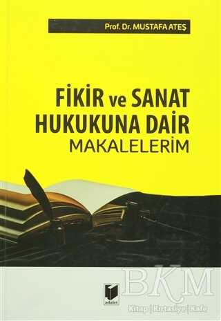 Fikir ve Sanat Hukukuna Dair Makalelerim