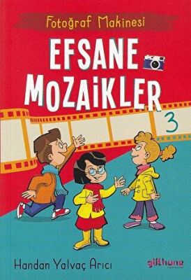 Fotoğraf Makinesi - Efsane Mozaikler 3 kapağı