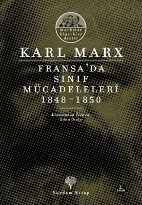 Fransa`da Sınıf Mücadeleleri 1848 -1850